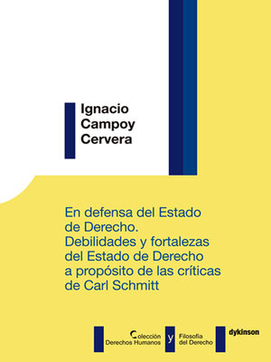 cover image of En defensa del estado de derecho. Debilidades y fortalezas del estado de derecho a propósito de las críticas de Carl Schmitt